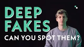 Can you detect DEEP FAKES? Test yourself!