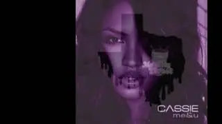 Cassie - Me & You Chopped & Screwed