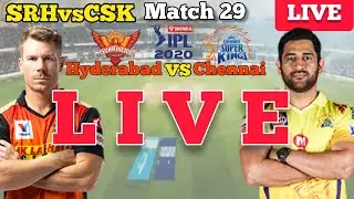 SRH vs CSK LIVE | LIVE SRH vs CSK | LIVE Cricket Scorecard SRH vs CSK  | SRH vs CSK Live Streaming |