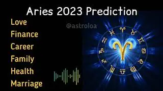 Aries Horoscope Prediction 2023 #aries #ariestarot #aries2023 #yearlyprediction2023 #astrology