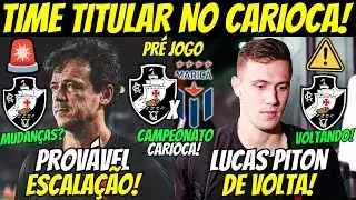 ⚽️LUCAS PITON DE VOLTA! PROV&Aacute;VEL ESCALA&Ccedil;&Atilde;O DO VASCO CONTRA O MARIC&Aacute; NO CARIOC&Atilde;O! PR&Eacute; JOGO VASCO