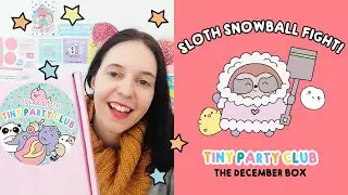 Tiny Party Club subscription box unboxing - Sloth Snowball Fight box!