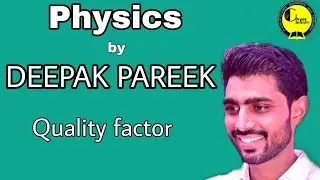 Quality factor #Gyaninfinity#physics for class 12 #Important for NEET #Important for IIT-JEE