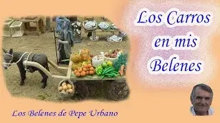 LOS CARROS DE MIS BELENES