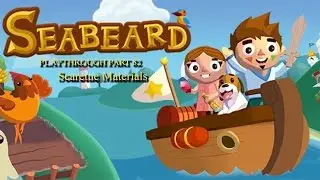 Seabeard No Commentary Playthrough Part 82 - Scaretue Materials