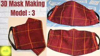 Fabric Mask 3D Model|Reusable Mask|DIY Three Layer Mask|Face Mask Tutorial|Simple Easy Sewing Class