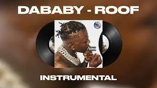Dababy - ROOF (INSTRUMENTAL)