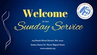 SOLINCH  Worship Service | Rev.Dr.Pierre Miguel Chery (7/30/2023)