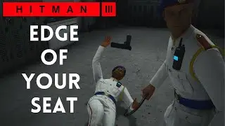 Hitman 3 - Edge Of Your Seat (0:39) - Featured Contract SA