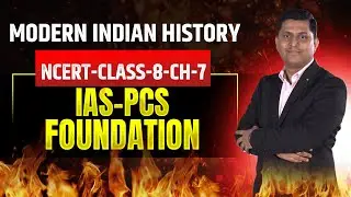 Modern Indian History | Class 8 NCERT | CH-7 | IAS-PCS | Hinglish | Sujeet Bajpai Sir