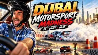 Dubai's High-Octane Motorsports: F1 Driving, Car Park Drifts & Dune Buggy Battles!