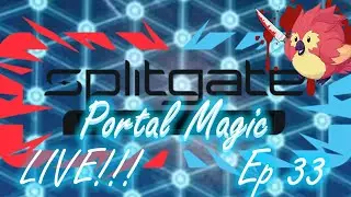 Splitgate: Portal Magic! EP 33 No Portal? No Magic!