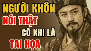 Gia Cát Lượng Dạy Đừng Vội Nói Thật – Bài Học Giữ Miệng Ai Hiểu Cũng Nhẹ Lòng | Lời Dạy Cổ Nhân