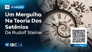 Um Mergulho na Teoria dos Setênios | IBC Lê