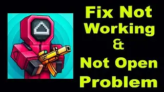 How To Fix Pixel Gun 3D App Not Working Problem Android & iOS | Pixel Gun 3D Not Open Problem |