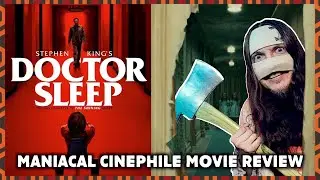 DOCTOR SLEEP - Movie Review | Maniacal Cinephile
