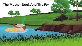 The Mother Duck and the Fox #kidsvideo #story #storytime #moralstories #viral