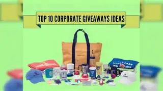 Top 10 Corporate Giveaways Ideas