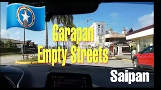 Garapan Empty Streets | Filipino in Saipan 2020