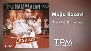 Majid Razavi - Hamin Alan (Jazz Version) | ورژن جز آهنگ همین الان از مجید رضوی