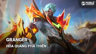 [ Biến Sắc ] Trang Phục Granger - Hỏa Quang Phá Thiên | Mobile Legends Bang Bang