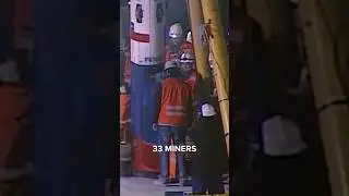 The Miraculous Rescue of the 33 Chilean Miners