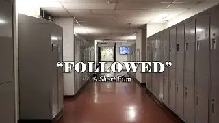 Followed | A Short Film