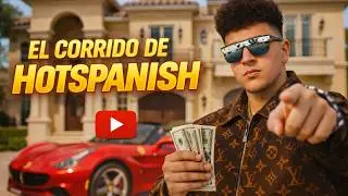 El CORRIDO de HOTSPANISH @hotspanishvlogs