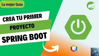 Spring Boot Desde Cero: Crea Tu Primer Proyecto con Spring Initializr