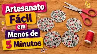 Artesanato F&aacute;cil em Menos de 5 Minutos