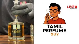 Live ASMR & Tamil Perfume Review| TAMIL PERFUME GUY