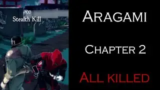 Aragami | Chapter 2 | ALL ENEMIES KILLED + No Detection | S Rank
