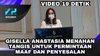 GISELLA ANASTASIA MENAHAN TANGIS MELAKUKAN PERMINTAAN MAAF DAN PENYESALAN