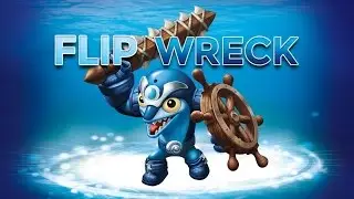 Skylanders: Trap Team - Flip Wreck Gameplay Video