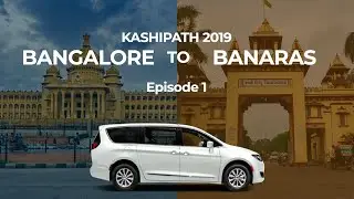 Kashipath 2019: Bangalore To Banaras - Trailer