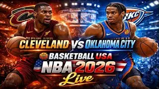 Cleveland Vs Oklahoma City 🏀BASKETBALL USA NBA 2026 Live Score & Update