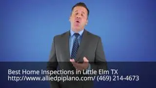 Best Home Inspectors Little Elm TX