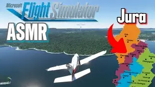 ASMR |FR| Flight Simulator, Ont visite le Jura ⛰️ Chuchotement et relaxation 😴