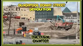 Blackpool Bonny Street Demolition: The Final Chapter