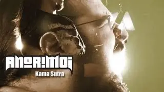 Anorimoi - Kama Sutra (Official HD)