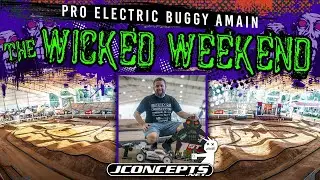 The Wicked Weekend - Pro E Buggy AMain