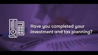 Have you completed your investment and tax planning?