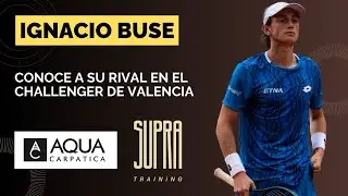 IGNACIO BUSE - &iquest;Qu&eacute; necesita para entrar al top 100 en Valencia?