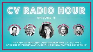 CVRH 15: Lila Rose, #RickSaccone, Twitter Censorship, and #TaxReformBill