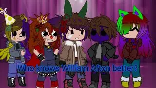 Who knows William Afton better? (Fnaf) (Gacha Club) (My AU)