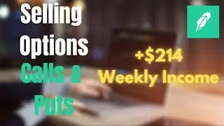 Selling Call & Put Options - Passive Income - Robinhood