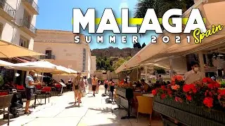 Malaga City Spain Latest Update July Summer 2021 Costa del Sol | Andaluc&iacute;a, Espa&ntilde;a [4K 60fps]