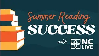 Summer Reading Success: Amplify Library Programs With NC LIVE Resources