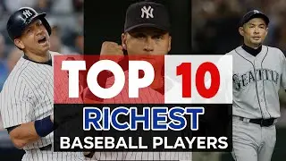 Top 10 Richest Baseball Players in the World [Updated 2023]
