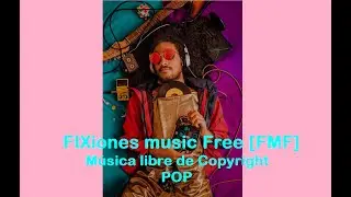 [Music Free (FMF)] 🎵 // Best POP Music // NOCOPYRIGHT 😎 // POP 🎧.